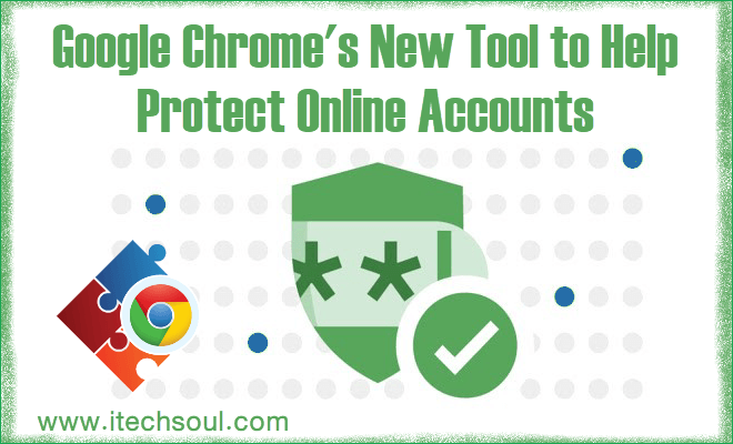 Chrome extension to Protect Online Accounts