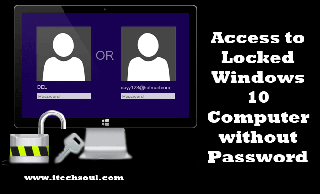 Access to Locked Windows 10 Computer without Password