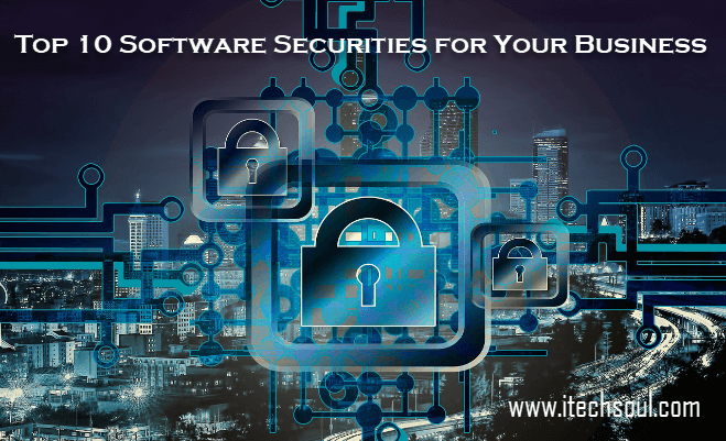 Top 10 Software Securities for Your Business