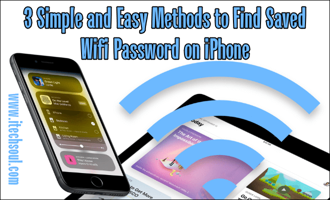 3 Simple and Easy Methods to Find Saved Wifi Password on iPhone